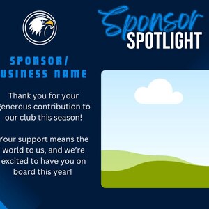 Puede incluir: Un gr&aacute;fico azul oscuro con las palabras "Sponsor Spotlight" en blanco y azul. La imagen incluye un logotipo de &aacute;guila, el texto "Sponsor/Business Name" y un mensaje de agradecimiento. Una nube y colinas verdes est&aacute;n en un cuadrado.