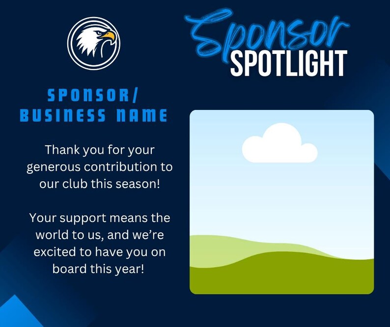 Puede incluir: Un gr&aacute;fico azul oscuro con las palabras "Sponsor Spotlight" en blanco y azul. La imagen incluye un logotipo de &aacute;guila, el texto "Sponsor/Business Name" y un mensaje de agradecimiento. Una nube y colinas verdes est&aacute;n en un cuadrado.