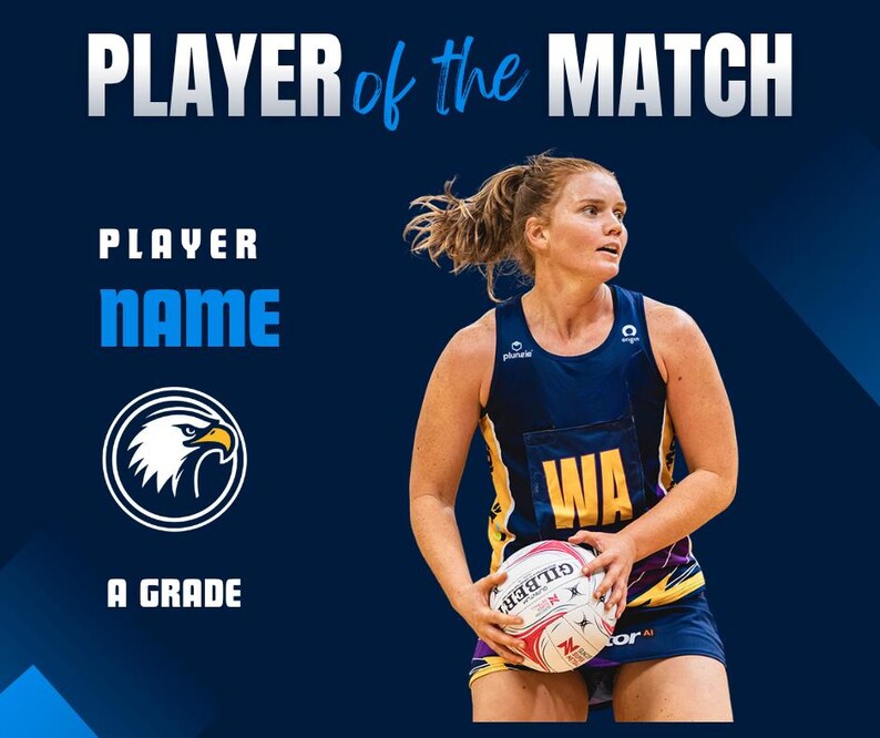 Puede incluir: Una jugadora de netball con uniforme azul marino y amarillo sosteniendo un bal&oacute;n de netball Gilbert. La imagen incluye el texto "PLAYER of the MATCH", "PLAYER NAME" y "A GRADE", junto con un logotipo de un &aacute;guila.