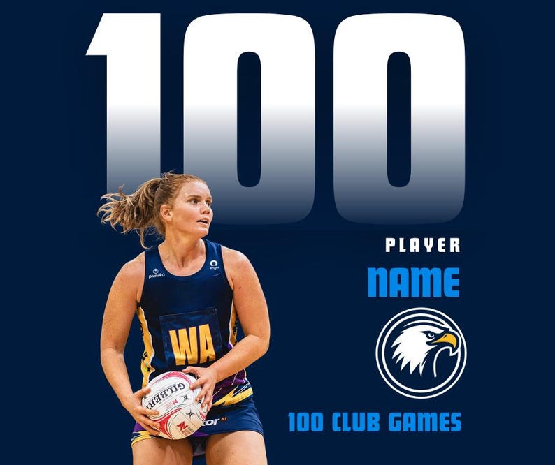 Puede incluir: Una jugadora de netball con uniforme azul marino y amarillo sosteniendo una pelota de netball. La imagen tiene el n&uacute;mero 100 en fuente blanca grande, con el texto "PLAYER NAME" y "100 CLUB GAMES". Tambi&eacute;n hay un logotipo de un &aacute;guila.