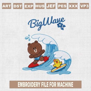 Puede incluir: Diseño de archivo de bordado con un oso pardo y un pato amarillo surfeando sobre olas azules. Las palabras "Big Wave" están en escritura azul sobre la ola, con el texto "EMBROIDERY FILE FOR MACHINE" debajo.