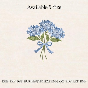 May include: An embroidered design of a bouquet of blue hydrangea flowers tied with a blue ribbon. The text "Available 5 Size" is at the top. Below the flowers are file format abbreviations: EMB, EXP, DST, HUS, PES, VP3, EXP, INF, XXX, PDF, ART, BMP.