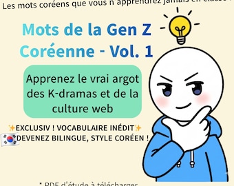 Apprendre le Coréen: Slang Gen Z y expresiones K-Drama / PDF d'Étude