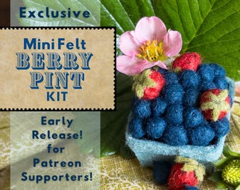 May include: A miniature felt berry pint kit featuring blue felt berries and red felt strawberries. The kit is presented in a light blue container, with a pink flower and green leaves. Text on the image reads "Mini Felt Berry Pint Kit".