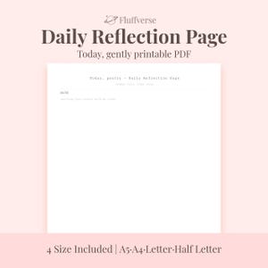 May include: A printable PDF titled "Daily Reflection Page" with the text "Today, gently printable PDF." The page includes a section for notes and is available in A5, A4, Letter, and Half Letter sizes. The Fluffverse logo is at the top.