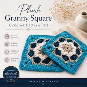 May include: Two plush, square granny squares in shades of teal, cream, and navy blue. The image includes text that reads "Plush Granny Square Crochet Pattern PDF", "Instant Download", "Beginner Friendly", and "Beautiful Handmade Creations".