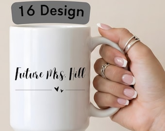 Future Mrs Mug, Engaged Mug, Bride to Be Gift, Custom Coffee Mug, Bridal Shower Gift, Engagement Gift Mug, Bride Mug