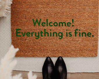 Welcome! Everything is fine. - The Good Place Netflix Quote - Famous TV Show - Doormat - Homeware - Gift - Good Place Door Mat