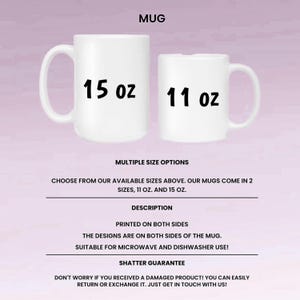 May include: Two white ceramic mugs, one labeled "15 oz" and the other "11 oz". The image includes text about multiple size options, printing on both sides, and being microwave and dishwasher safe. The mugs are a popular item.