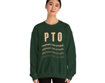 PTO Prepare The Others sweatshirt | Crewneck Pullover