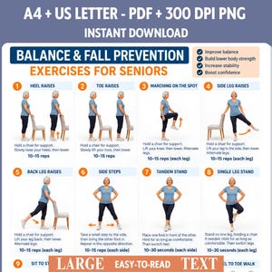 May include: A digital exercise chart titled Balance & Fall Prevention Exercises for Seniors, featuring eight numbered illustrations of a person performing movements with a chair. Text includes A4 + US Letter, PDF + 300 DPI PNG, and Large Easy-to-Read Text.