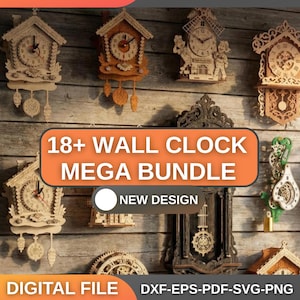 May include: A collection of wooden wall clocks in various designs, including cuckoo clocks and pendulum clocks. The image features the text "18+ WALL CLOCK MEGA BUNDLE" and "DIGITAL FILE". The clocks are displayed against a wooden background.