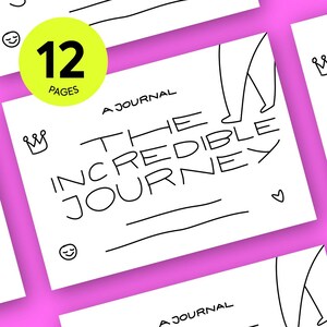 Peut inclure: Journal blanc avec le texte "THE INCREDIBLE JOURNEY" en noir. Le journal contient 12 pages et comprend une couronne, un cœur et un smiley. Le journal est sur un fond rose.
