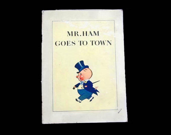 Ham Recipe Booklet Mr Ham Goes to Town 1939 Morrell E Z Cut Etsy