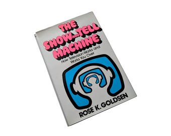 El libro "The Show and Tell Machine" de Rose K. Goldsen, 1977, Psicología de la televisión, Primera edición firmada.