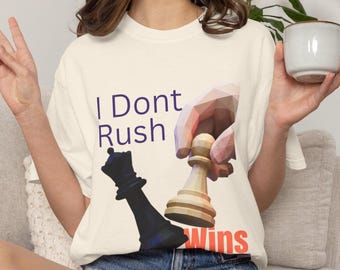 Camiseta "No me apresuro a ganar al ajedrez", con estampado de peón de rey, regalo para amantes del ajedrez.