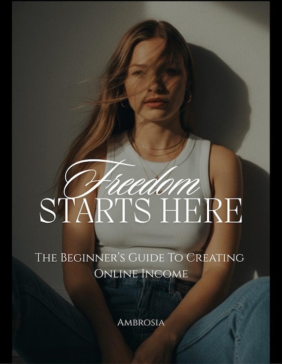Freedom Starts Here - The Beginner’s Guide to Creating Online Income | Digital Marketing & Affiliate Marketing