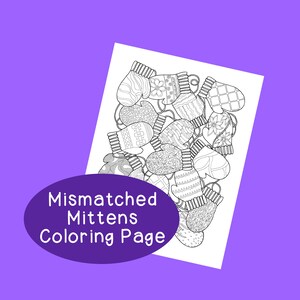 Op de afbeelding: Een zwart-wit kleurplaat met een verzameling mismatched wanten. Elke want heeft een uniek patroon, waaronder bloemmotieven, geometrische vormen en ingewikkelde details. De tekst "Mismatched Mittens Coloring Page" wordt weergegeven op een paarse ovaal.