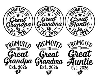 Promosso a bisnonno Svg Png, Promosso a bisnonna Svg, Promosso a prozia Svg, Bisnonna Est 2026 Svg, Prossimamente Svg