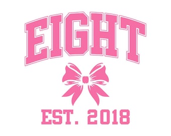Coquette Bow 8th Birthday Png Svg, Pink Bow Girls Eight Birthday Party Png, Regalo di compleanno per bambine di otto anni, Anno stimato 2018 Download digitale