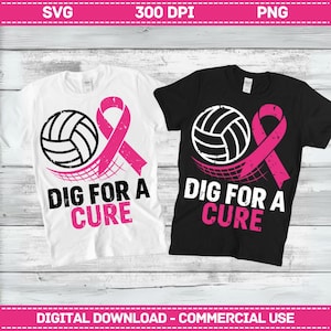 May include: Two short-sleeve t-shirts, one white and one black, each featuring a graphic of a volleyball and a pink awareness ribbon. The text "DIG FOR A CURE" is printed in bold black and pink lettering below the graphic on both shirts.