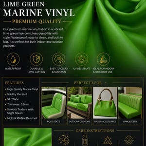 May include: Lime green marine vinyl fabric with a smooth texture and slight sheen. The material is 54 inches wide and 0.9mm thick. Features include waterproof, UV resistant, and mold resistant properties. Suitable for boat seats, cushions, and bags.