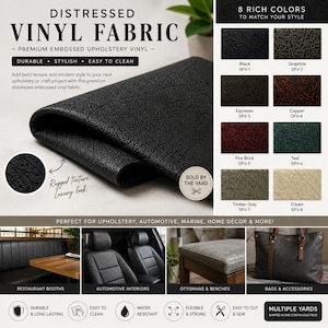 May include: A folded piece of black distressed vinyl fabric with a textured surface. The image displays eight color swatches, including black, graphite, espresso, copper, fire brick, teal, timber gray, and cream. Text reads "Distressed Vinyl Fabric".