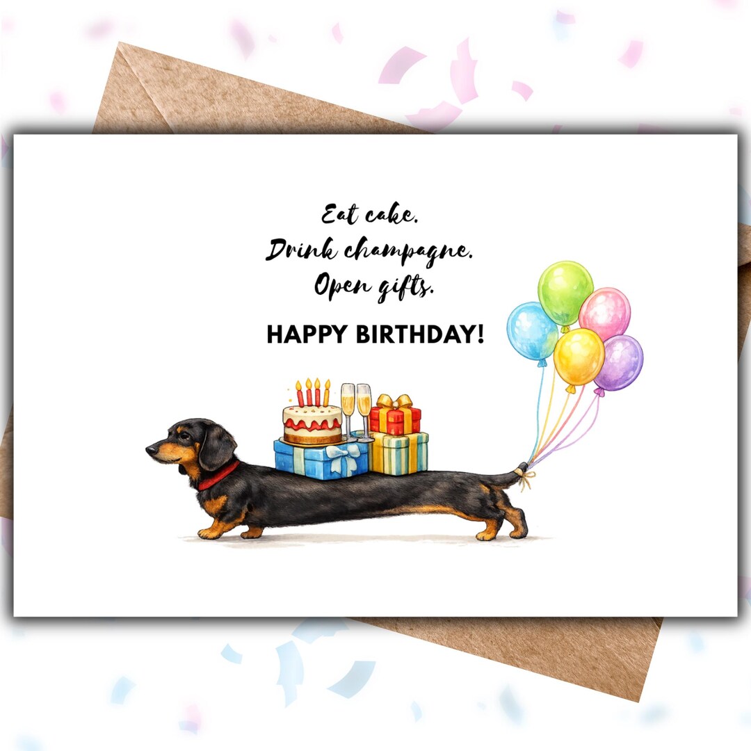 Funny Dachshund Birthday Card, Sausage Dog, Dog Lover Gift (PDF ...