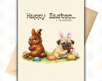 Grappige afdrukbare Pasen – vrolijk Pasen denk ik – sarcastische pug chocoladehaas 4 x 6 digitale download