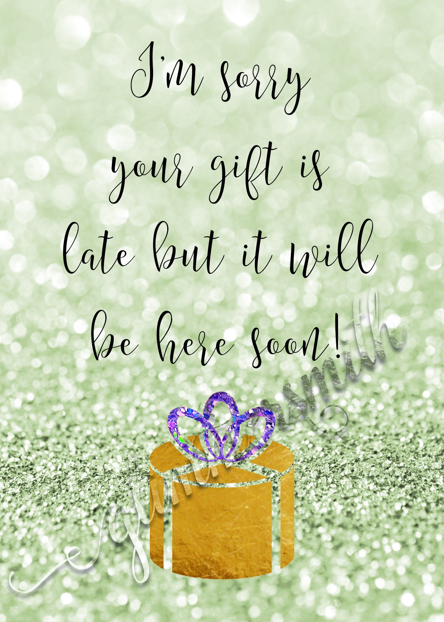 Gift Is Late Printable digital printable to notify your Etsy