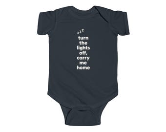 Turn Lights Off Carry Me Home Baby Onesie | Emo Pop Punk Infant Bodysuit