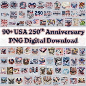Könnte beinhalten: Eine Sammlung digitaler PNG-Dateien zur Feier des 250. Jahrestages der USA. Die Designs zeigen patriotische Bilder, darunter Adler, Flaggen und den Text "USA 250". Die Worte "90+ USA 250th Anniversary PNG Digital Download" sind ebenfalls sichtbar.