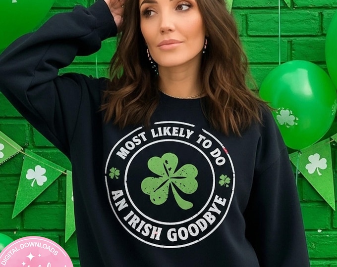 Irish Goodbye St. Patrick's Day PNG, Funny Shamrock Design (Digital Download)