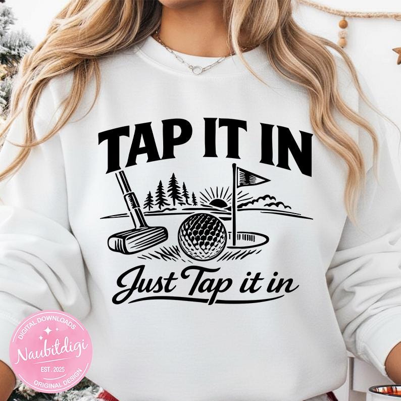 Tap In Tap It in Just Tap It in PNG Funny Sports Quote PNG Golf Humor PNG ...