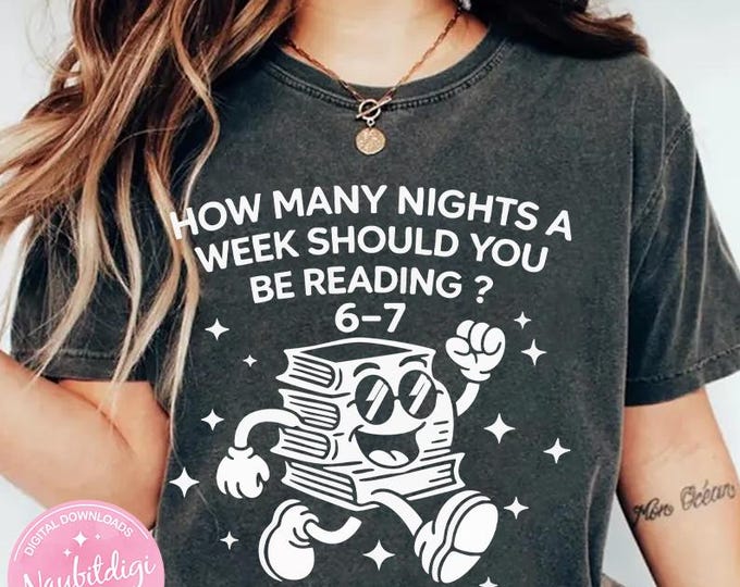 How Many Nights A Week Should You Be Reading 67 PNG SVG, 67 Meme Funny Reading Meme Digital Design, Six Seven Teacher Humor, Book Lover Gift