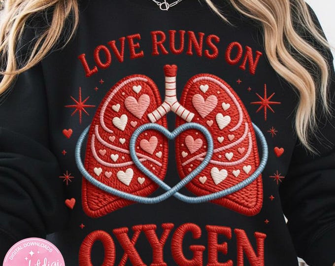 Respiratory Therapist Valentine Png , Love Runs on Oxygen , RT Medical Humor , Lungs Png , Funny RT Gift , Healthcare PNG