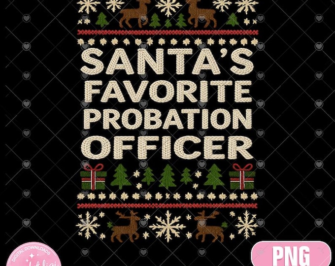 Santa's Favorite Probation Officer PNG, Ugly Sweater Christmas Design (Digital Download)