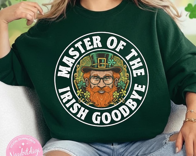 Master of Irish Goodbye St Patricks Day PNG (Digital Download)