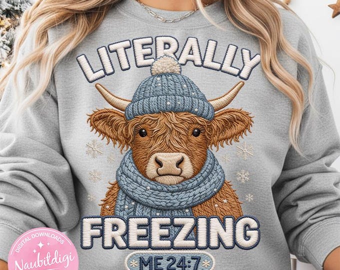 Literally Freezing Png, Winter Highland cow Png, Freezin Season Png, Winter Png, Baby it’s cold outside png, holiday shirt png