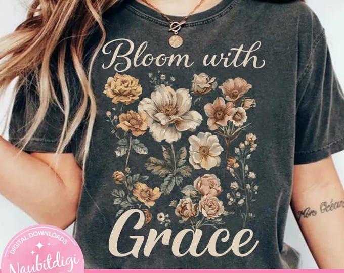 Bloom with Grace whimsical boho png, inspirational png, floral png, positive png, mental health, sublimation png anxiety Digital Download