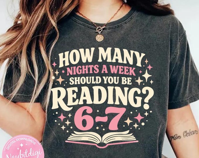 How Many Nights A Week Should You Be Reading 67 PNG SVG, 67 Meme Funny Reading Meme Digital Design, Six Seven Teacher Humor, Book Lover Gift