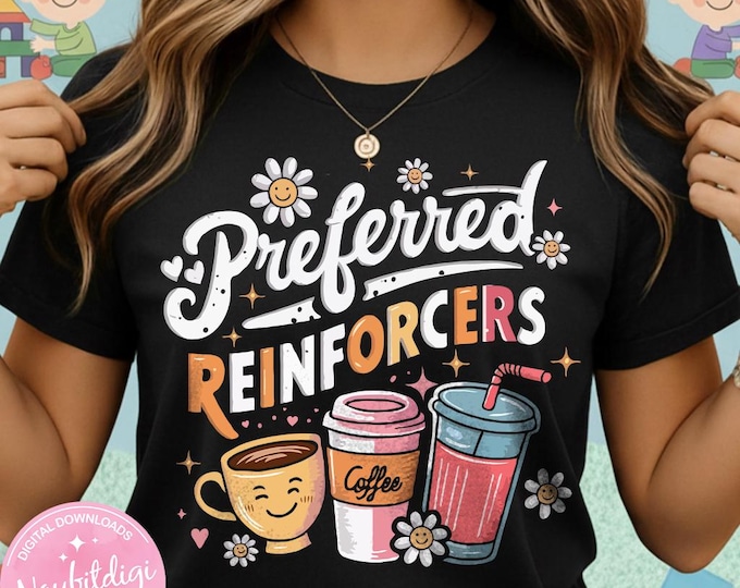 Coffee Preferred Reinforcer PNG, ABA Therapist Clipart, Funny Coffee Sublimation Design, Instant Download