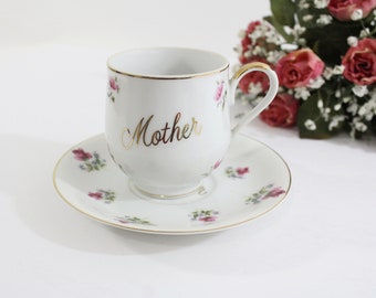 Vintage Porcelain Dainty Mother Cup and Saucer Decorated with Pink Rosebuds, The Word "Mother" is on Both Pieces, Special Gift for Mother