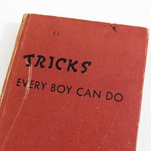 Vintage 1948 First Edition &quot;Tricks Every Boy Can Do&quot; Book: Science & Physics