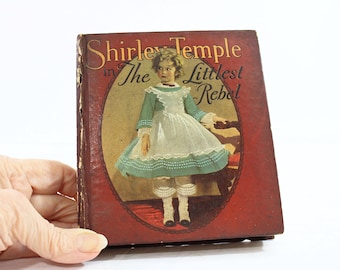 Vintage 30s Shirley Temple "The Littlest Rebel" Book with Illustrations Based on the Movie