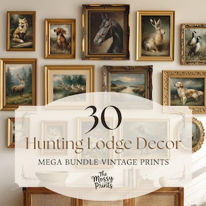 Op de afbeelding: Een verzameling ingelijste vintage prenten met wilde dieren en landschappen, waaronder een vos, een hond, een paard, een konijn en een hert. De tekst luidt "30 Hunting Lodge Decor MEGA BUNDLE VINTAGE PRINTS."