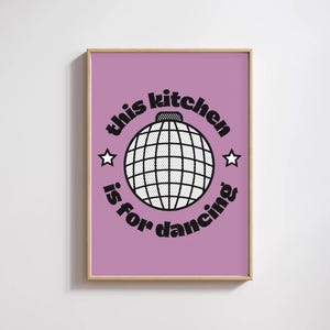 This Kitchen is for Dancing Print | Instant JPG download | Kitchen Typography