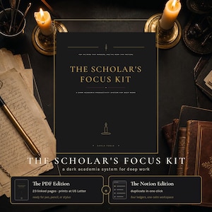 May include: A digital productivity system titled The Scholar's Focus Kit, featuring a black cover with gold text, candle icons, and two options: a PDF edition with 23 linked pages for pen or stylus use, and a Notion edition for digital workspace organisation.