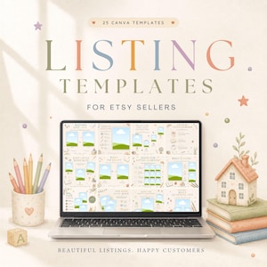 May include: A laptop displaying 25 Canva templates for Etsy sellers, surrounded by a pencil holder with colored pencils, a wooden block with the letter A, and a small house figurine resting on a stack of three books, all on a light surface.