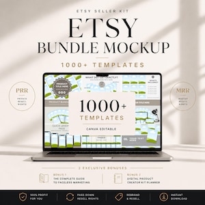 May include: A laptop screen shows an Etsy bundle mockup with the text "ETSY BUNDLE MOCKUP" and "1000+ TEMPLATES." The screen displays various templates and the words "CANVA EDITABLE." Additional text includes "PRR," "MRR," and "2 EXCLUSIVE BONUSES."